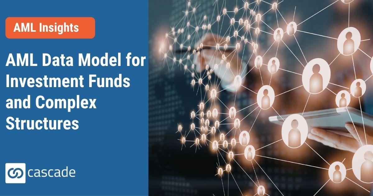 AML Data Model for Investment Funds: Guide to Complex Structures